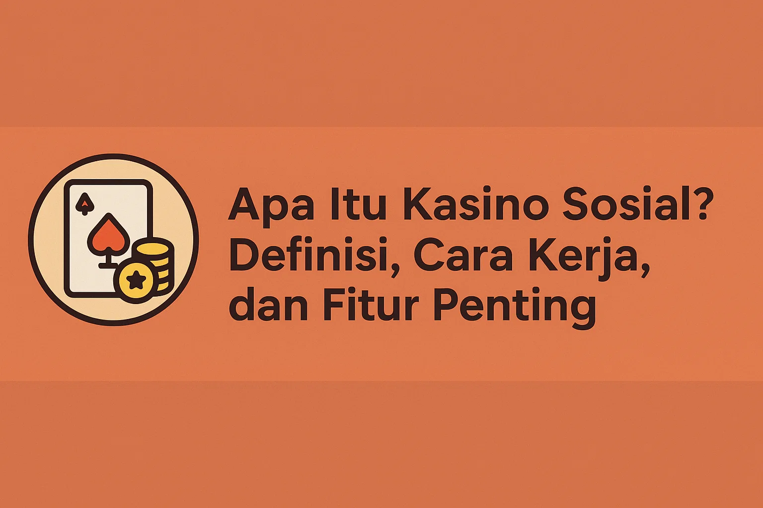 Apa Itu Kasino Sosial? Definisi, Cara Kerja, dan Fitur Penting