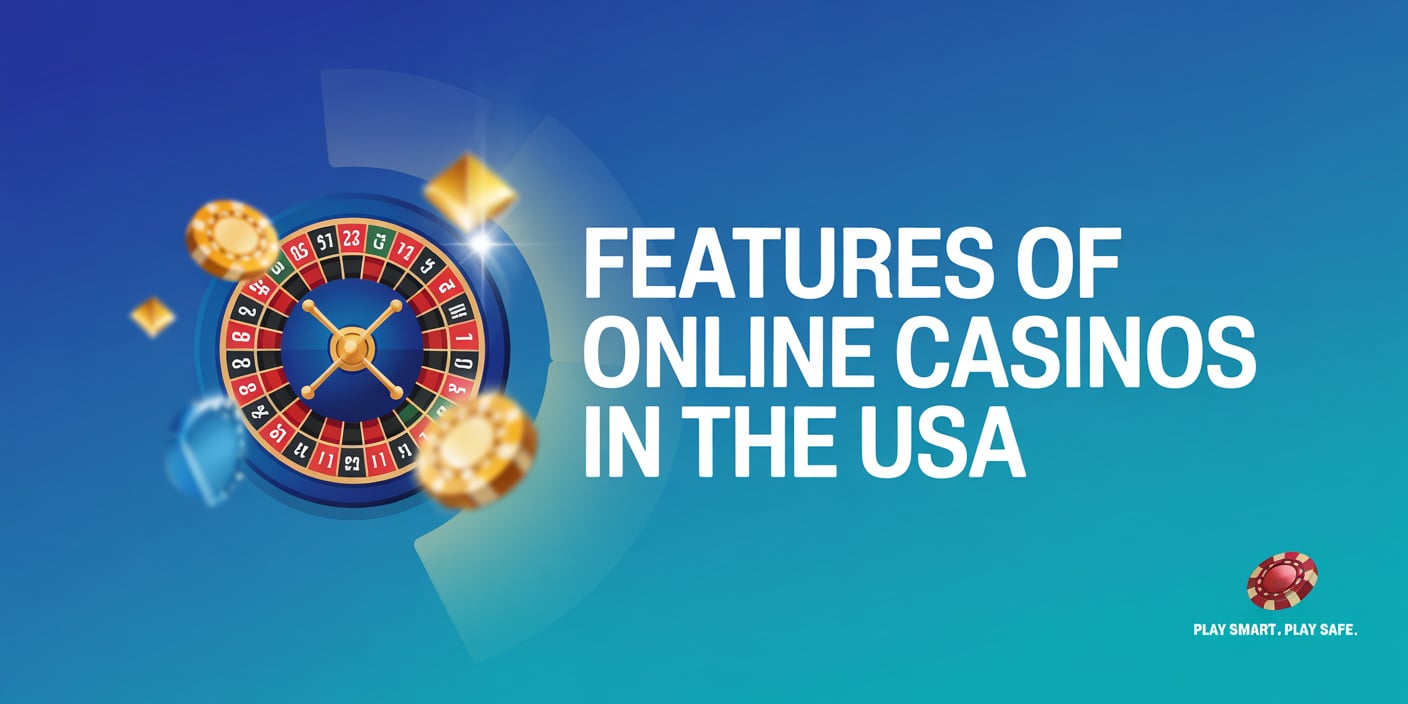 Features of Online Casinos in the USA