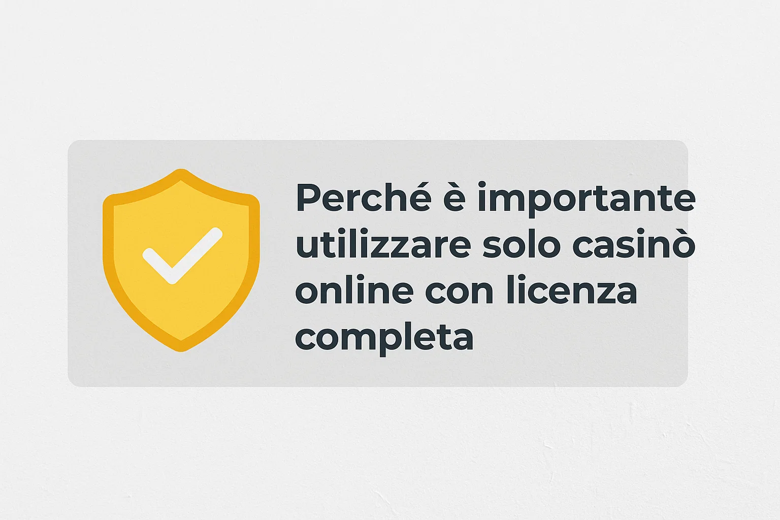 Perché è importante utilizzare solo casinò online con licenza completa
